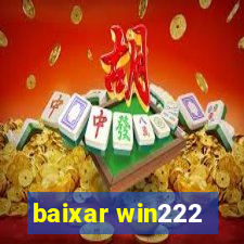 baixar win222